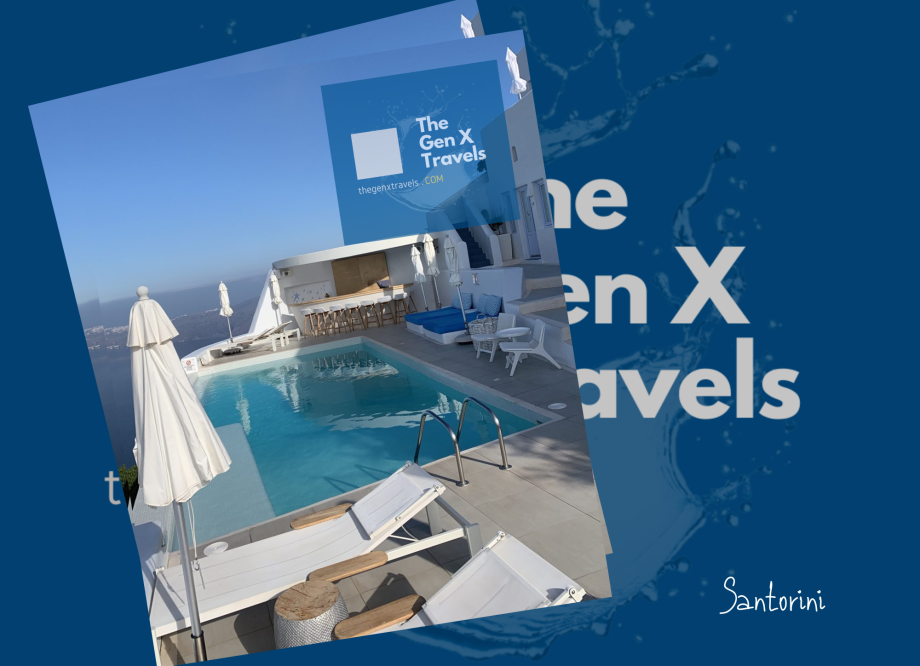 The Gen X Travels to : Santorini