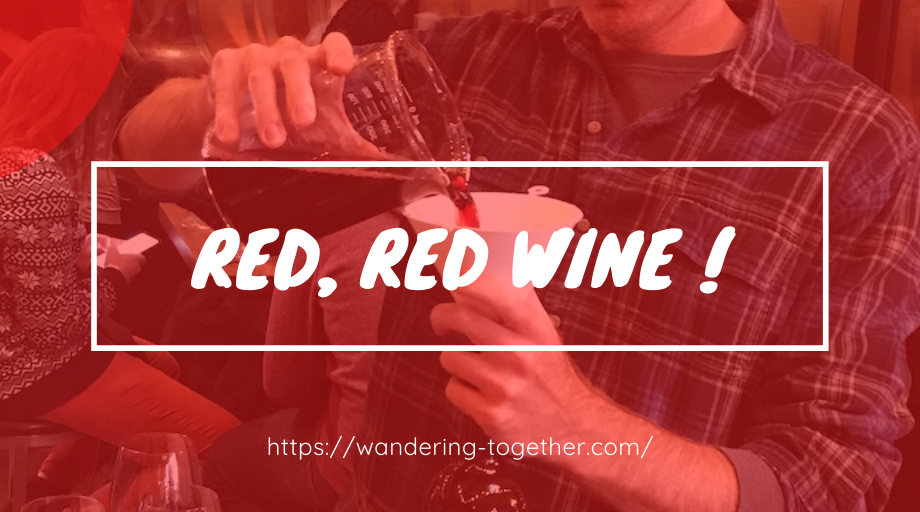 red, red wine !